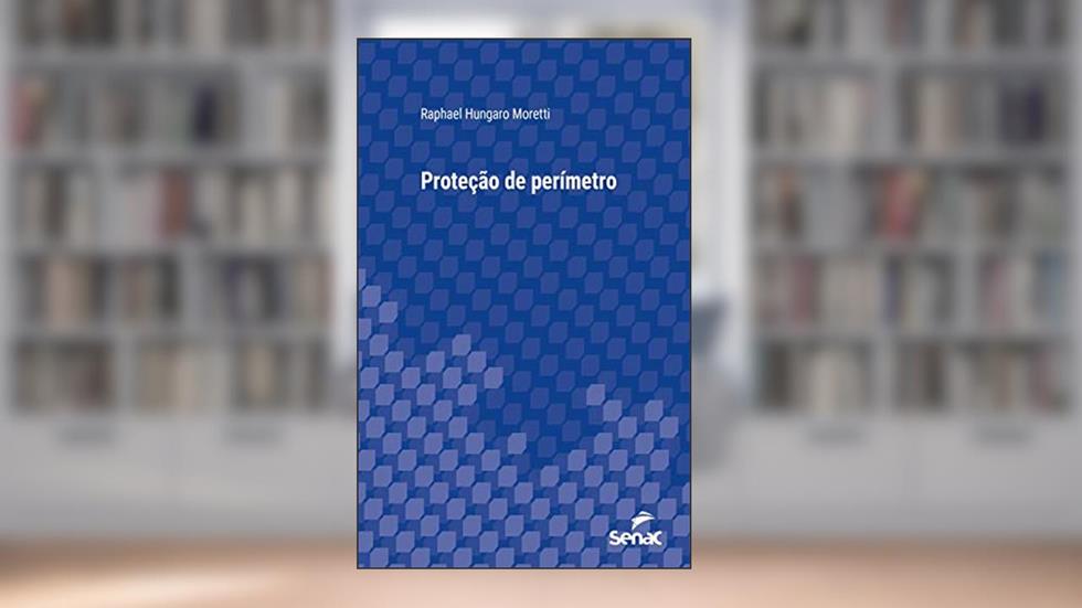 Proteção de perímetro (Série Universitária), do autor Raphael Hungaro Moretti