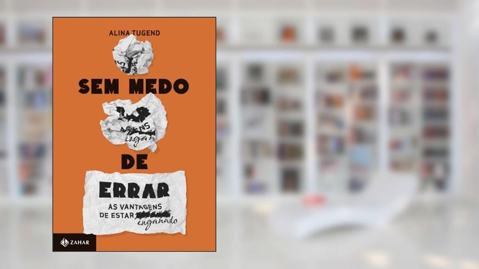 Sem Medo de Errar, do autor Alina Tugend