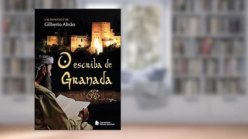 Capa de O escriba de Granada, do autor Gilberto Abrão