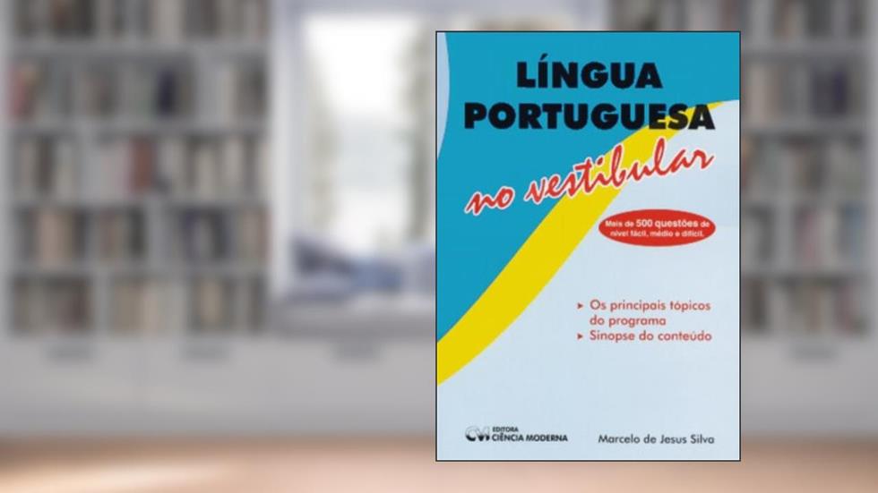 Lingua Portuguesa no Vestibular - 1, do autor Silva