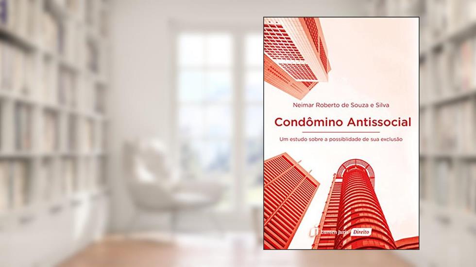Condômino Antissocial, do autor Neimar Roberto de Souza e Silva