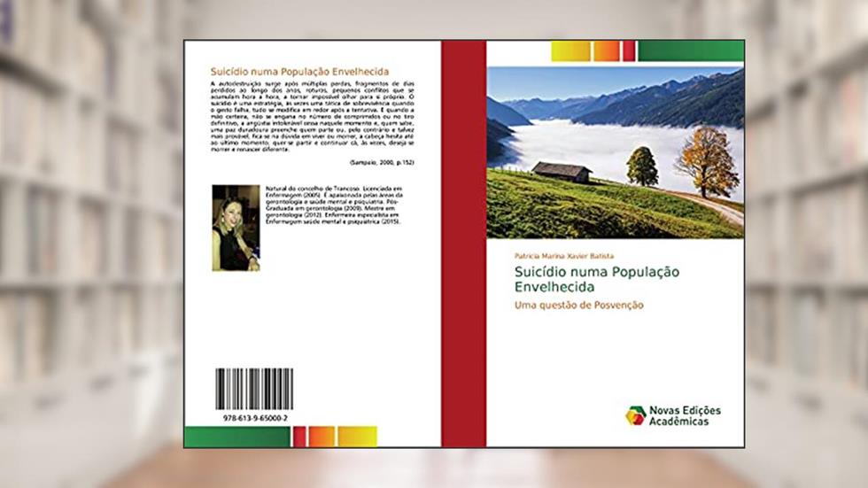 Suicídio numa População Envelhecida: Uma questão de Posvenção, do autor Patricia Marina Xavier Batista