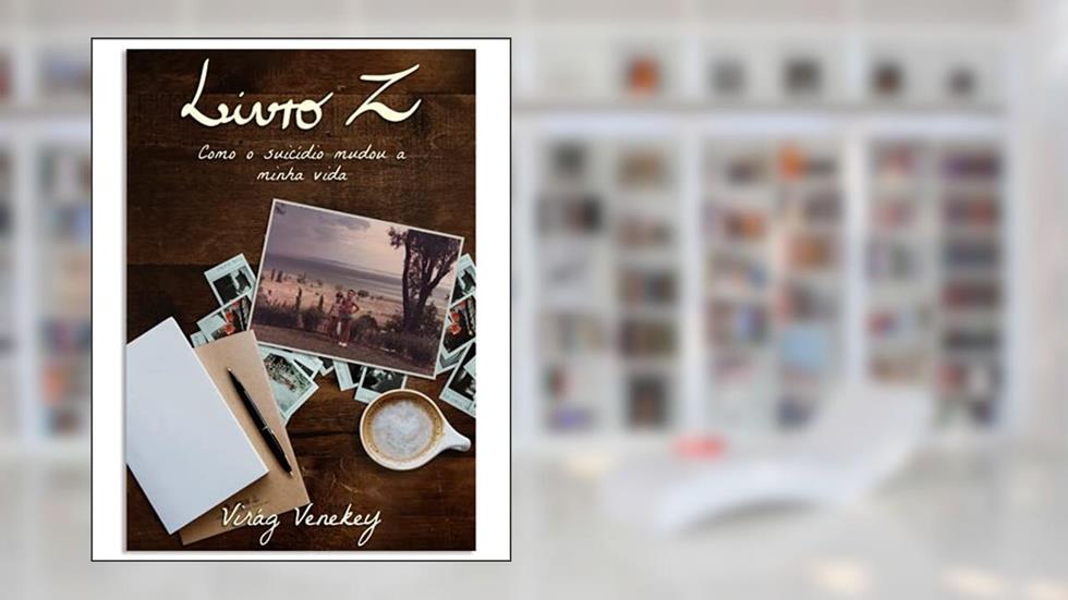 Livro Z: Como o Suicídio mudou a minha vida, do autor Virag Venekey