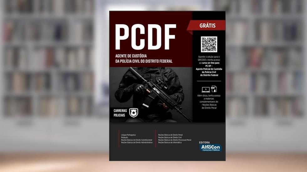 Agente de Custódia da Polícia Civil do Distrito Federal - PCDF, do autor Equipe AlfaCon