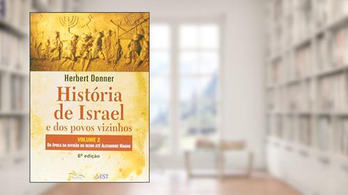Capa de História De Israel E Dos Povos Vizinhos - Volume 2, do autor Maraluce M. Custódio