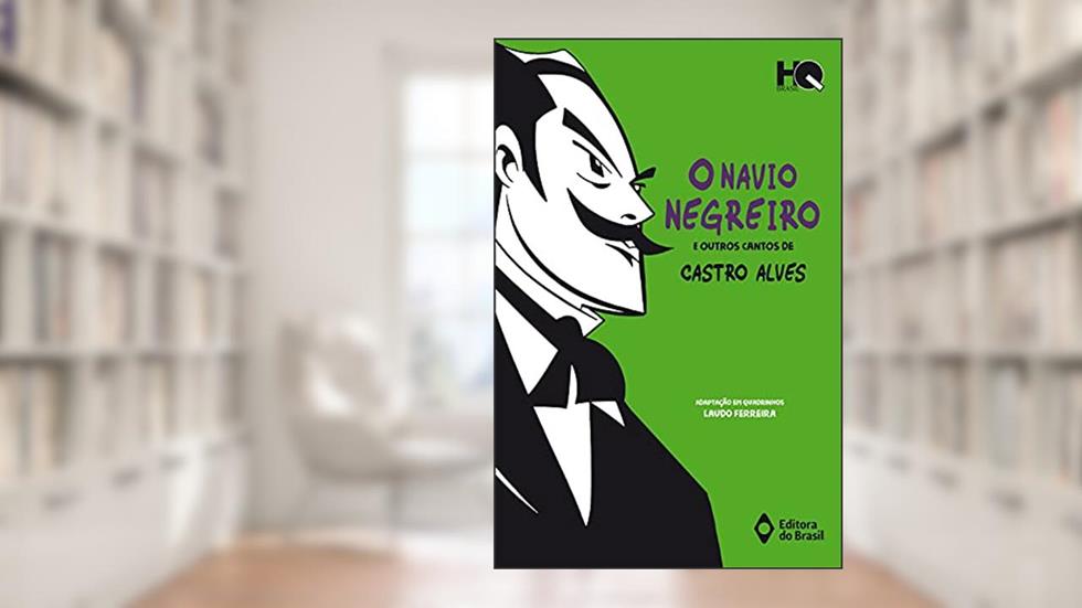 O navio negreiro e outros cantos de Castro Alves, do autor Castro Alves