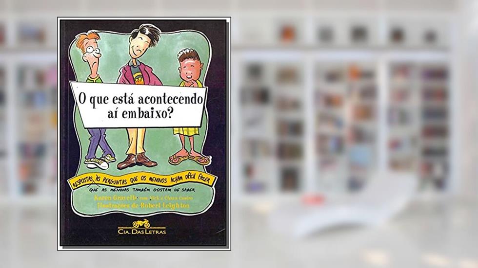 O que está acontecendo aí embaixo?, do autor Karen Gravelle; Nick Castro; Chava Castro
