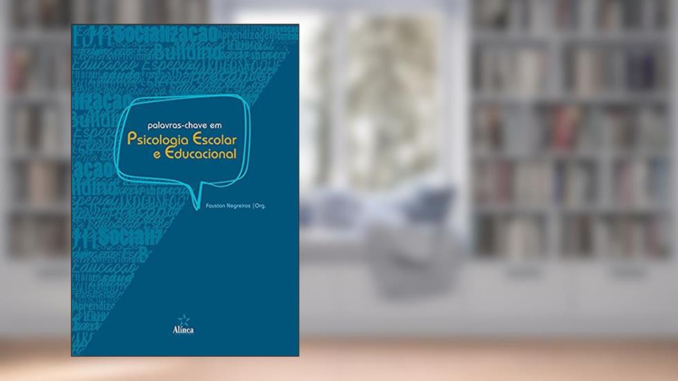 Palavras-chave Em Psicologia Escolar E Educacional, do autor Fauston Negreiros