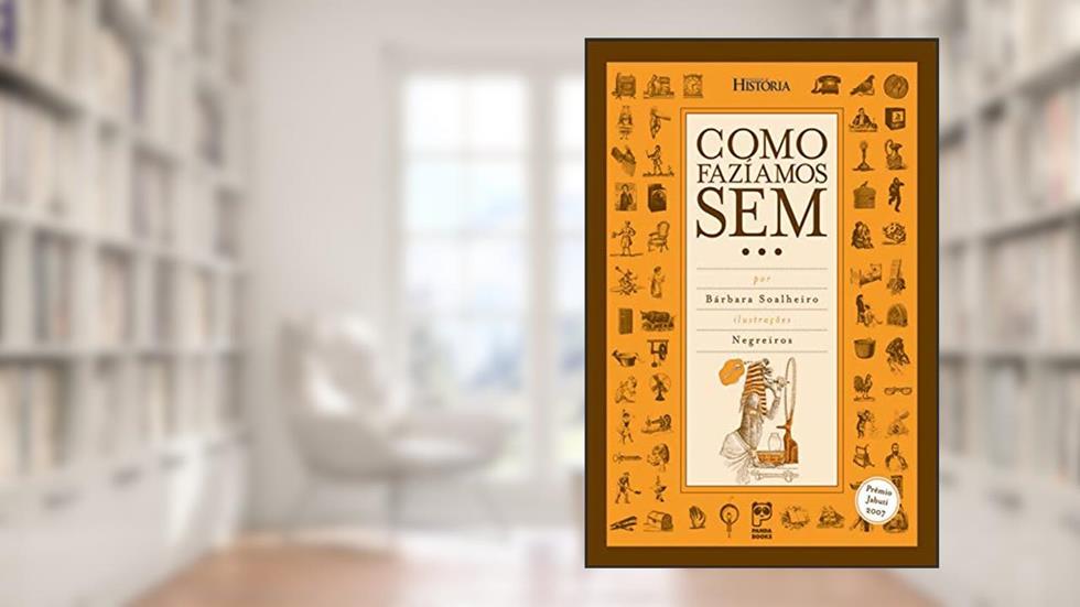 Como fazíamos sem..., do autor Bárbara Soalheiro; Negreiros