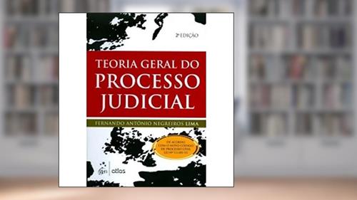 Capa de Teoria Geral Do Processo Judicial, do autor Fernando Antonio Negreiros Lima