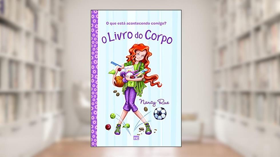 O livro do corpo: O que está acontecendo comigo?, do autor Nancy Rue