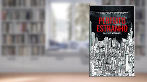 Capa de Perfeito Estranho (9788594441362), do autor Gustavo Negreiros Molla