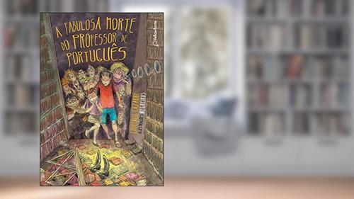 Capa de A fabulosa morte do professor de Português, do autor Lourenço Cazarré