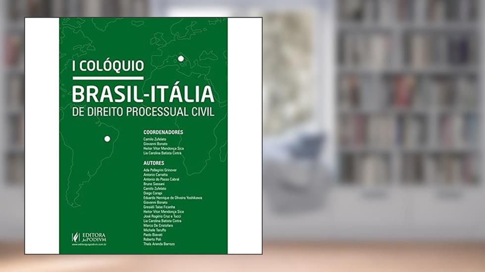 Colóquio Brasil. Itália de Direito Processual Civil, do autor Camilo Zufelato