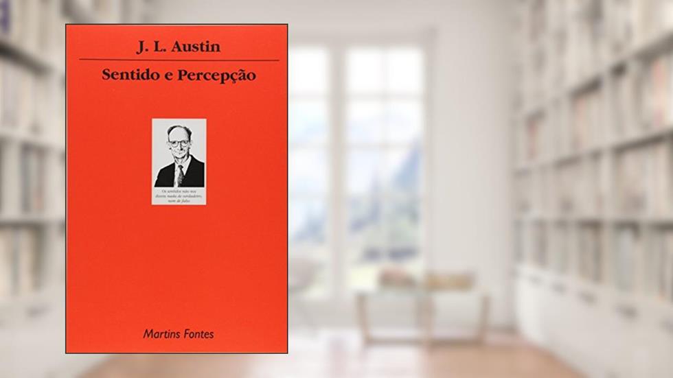 Sentido e percepção, do autor John Langshaw Austin