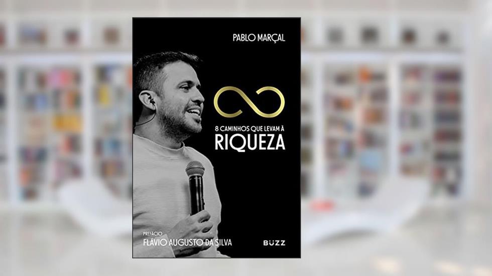 8 caminhos que levam à riqueza, do autor Pablo Marçal