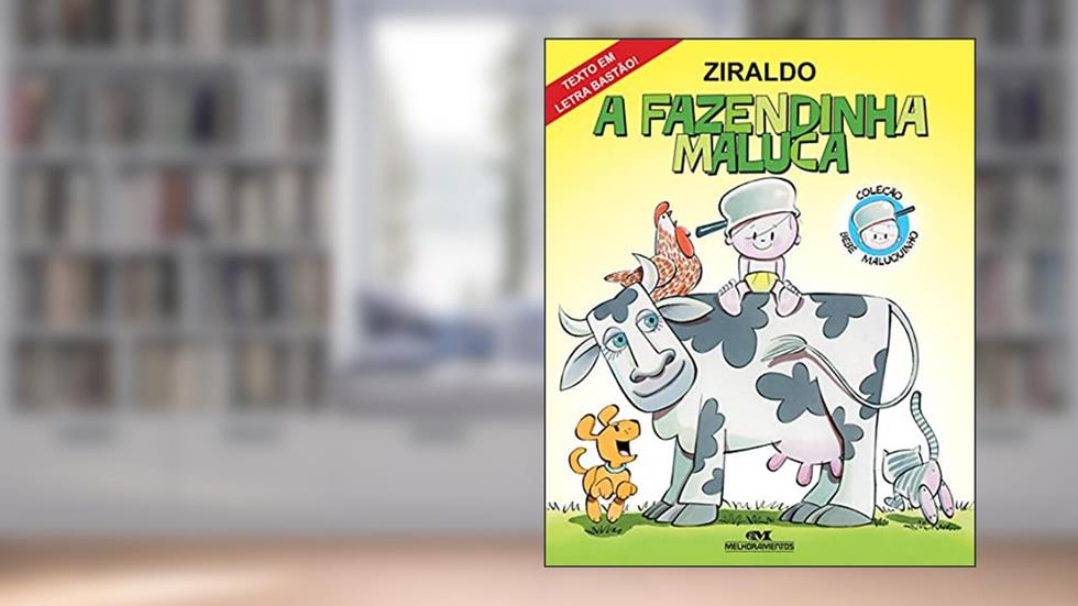 A Fazendinha Maluca, do autor Ziraldo Alves Pinto