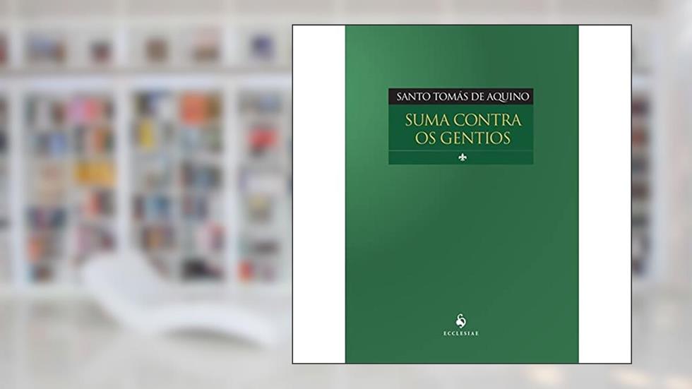 Suma Contra os Gentios, do autor Santo Tomás de Aquino