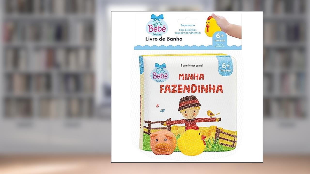 É bom tomar Banho II! Minha Fazendinha, do autor Todolivro