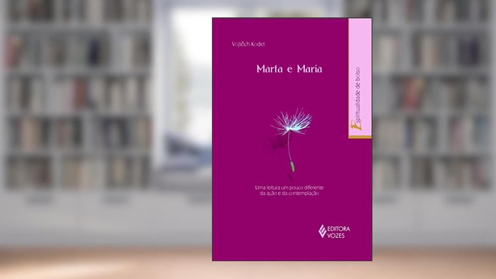Marta e Maria: Uma leitura um pouco diferente, do autor Vojtech Kodet