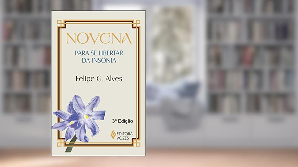 Novena para se libertar da insônia, do autor Felipe G. Alves