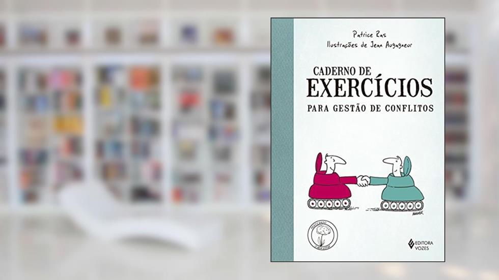 Caderno de exercícios para gestão de conflitos, do autor Patrice Ras