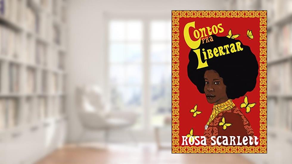 Contos pra Libertar, do autor Rosa Scarlett