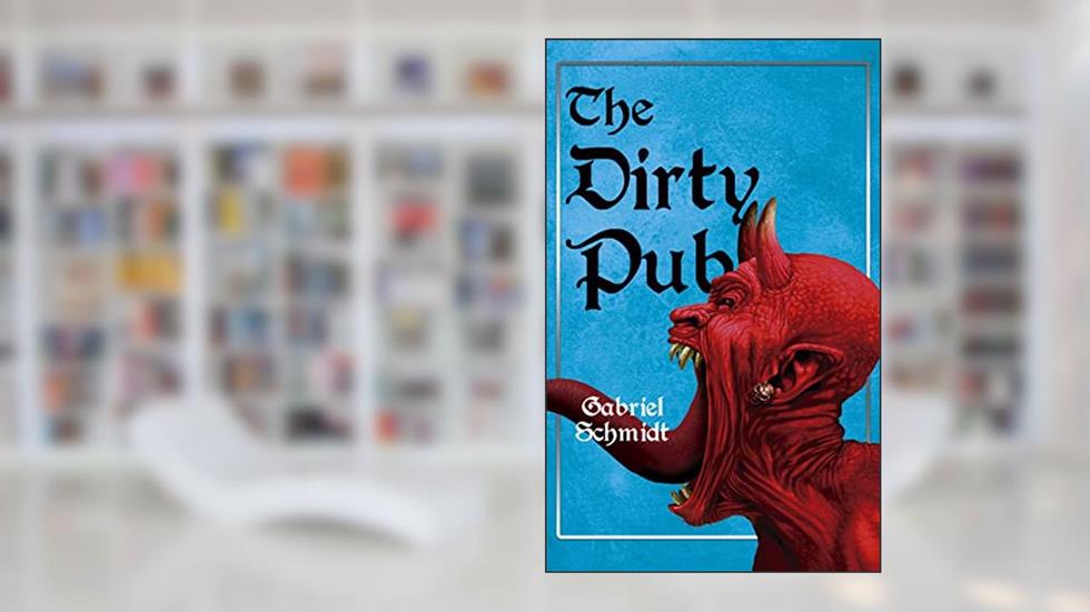 The Dirty Pub, do autor Gabriel Schmidt