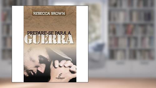 Capa de Prepare-Se Para a Guerra, do autor Rebecca Brown