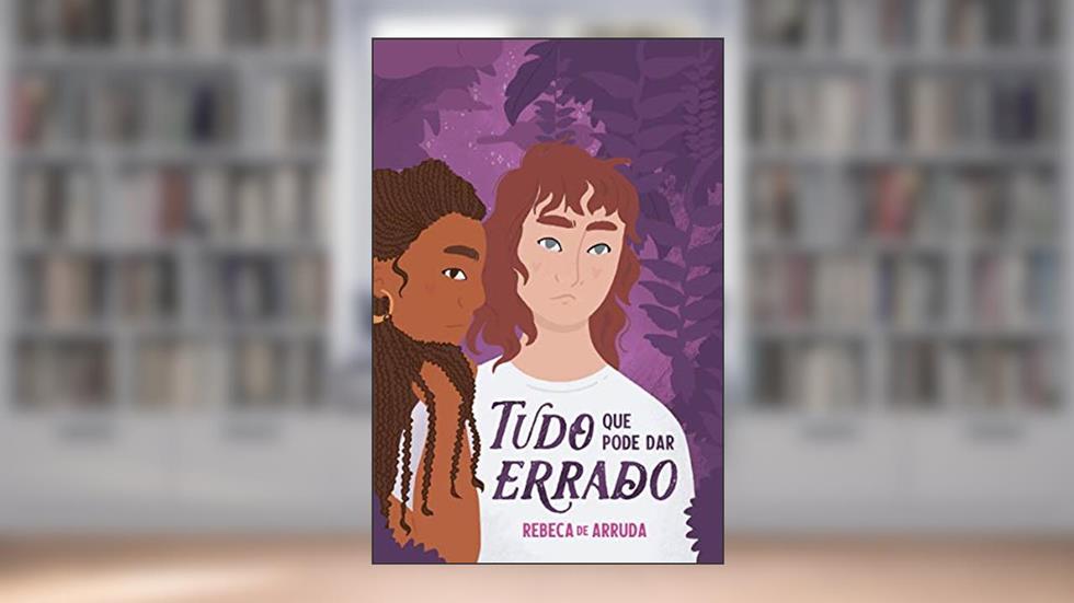 Tudo que pode dar errado, do autor Rebeca de Arruda