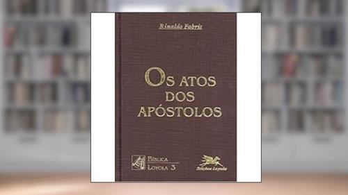 Capa de Os Atos dos apóstolos: 3, do autor Rinaldo Fabris