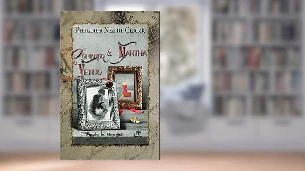 Domando o Vento & Martha: Prequels de River's End, do autor Phillipa Nefri Clark; Francine Cunha