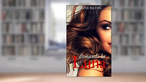 Capa de Domando La Luna, do autor Susane Matos