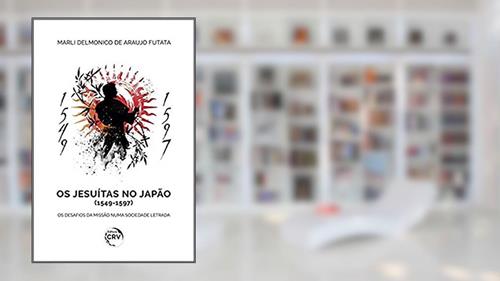 Capa de Os jesuítas no japão (1549-1597): os desafios da missão numa sociedade letrada, do autor Marli Delmonico de Araújo Futata