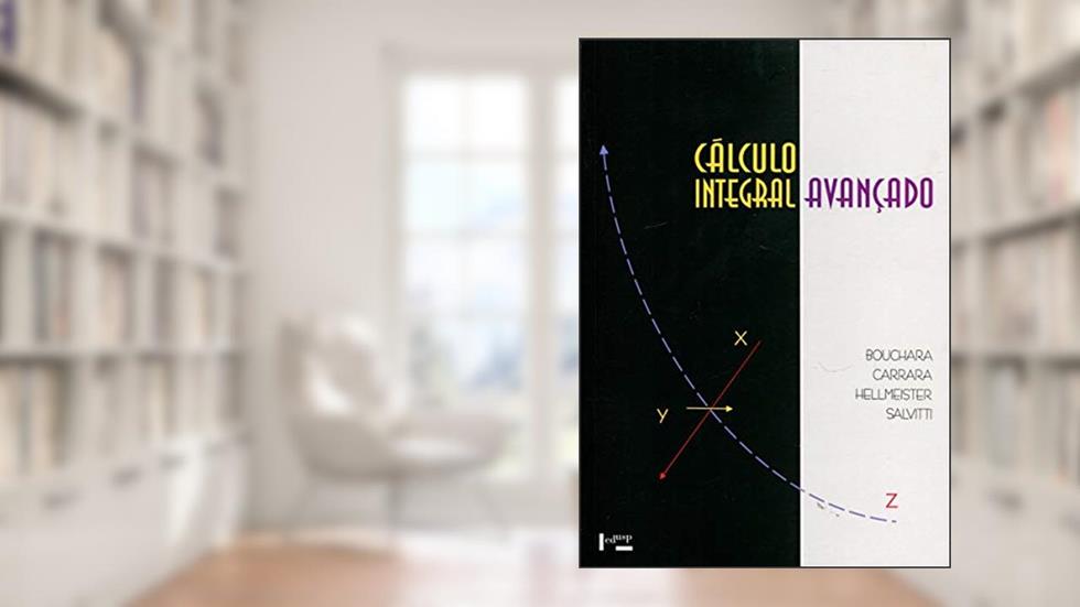Cálculo Integral Avançado, do autor Anna Catarina Pontone Hellmeister