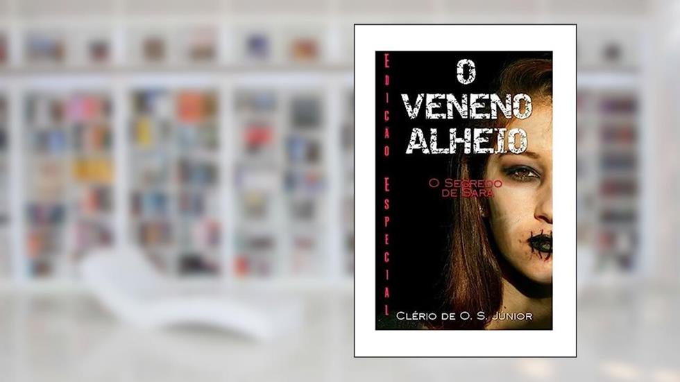 O Veneno Alheio, do autor Clério de O. S. Júnior