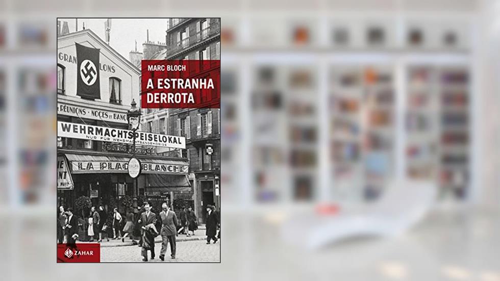 A estranha derrota, do autor Marc Bloch