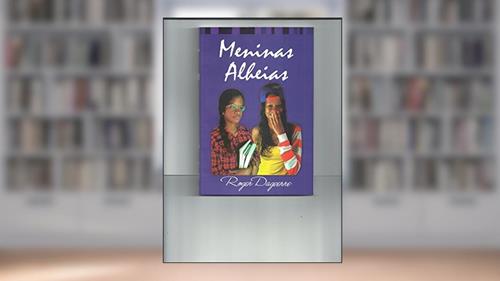 Capa de Meninas alheias, do autor Roger Dageerre