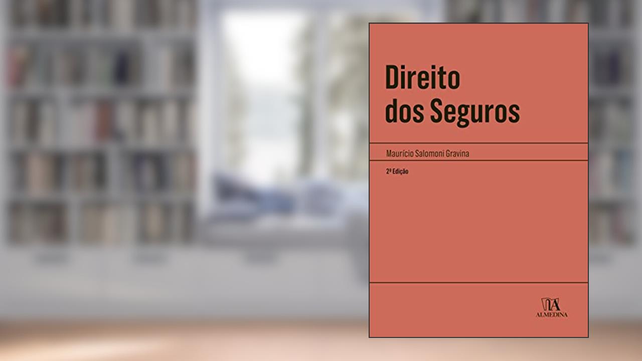 Direito dos Seguros, do autor Maurício Salomoni Gravina