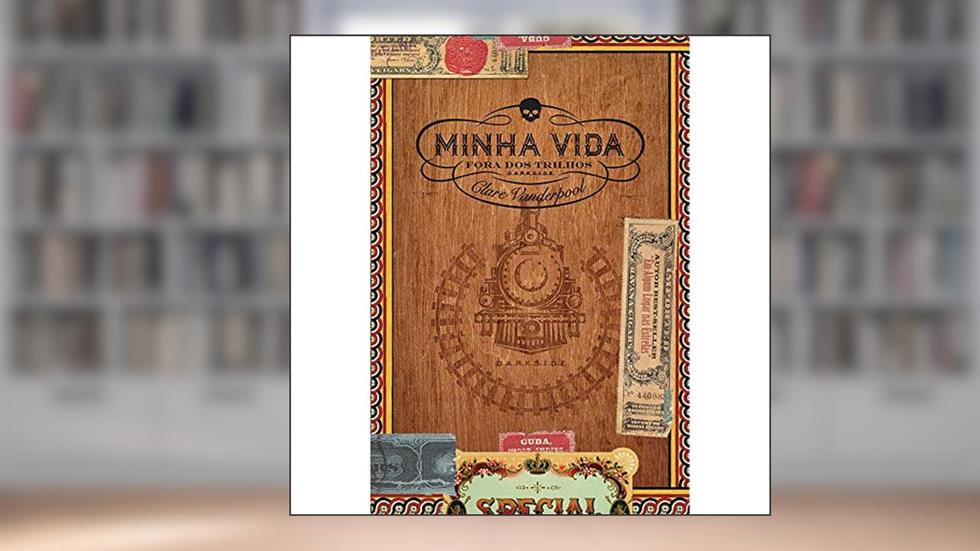 Minha Vida Fora dos Trilhos: Às vezes, precisamos descer do trem para seguir adiante, do autor Clare Vanderpool
