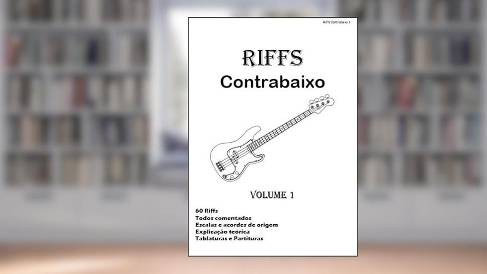 Livro Contrabaixo Riffs Volume 1 - 60 músicas, do autor Alan Facchini
