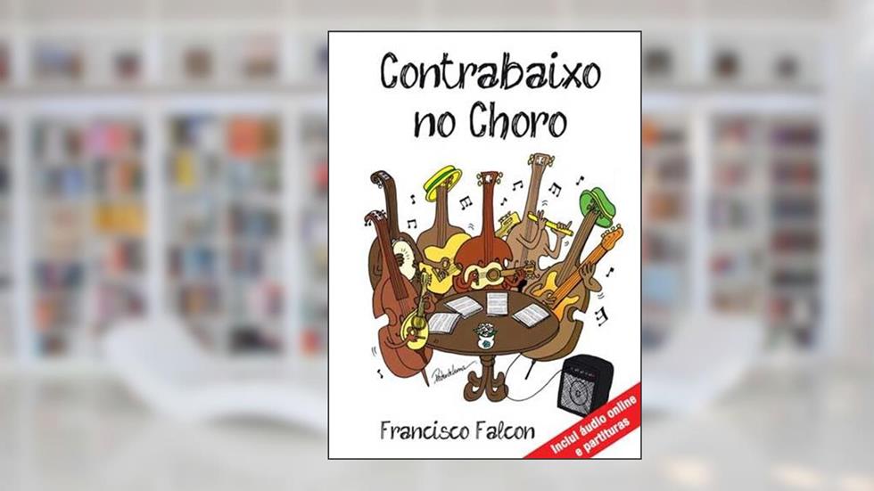 CONTRABAIXO NO CHORO - FRANCISCO FALCON, do autor Francisco Falcon