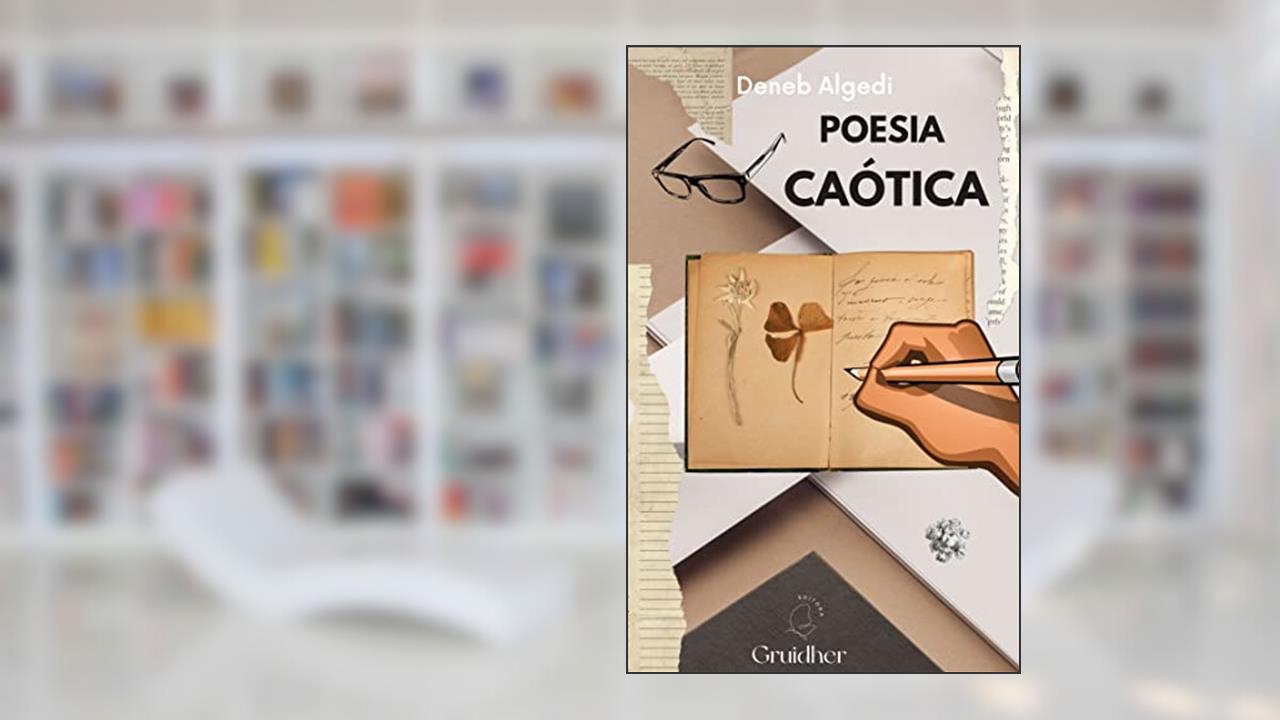 Poesia Caótica, do autor Deneb Algedi