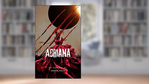 Capa de Adriana: Os guardiões, do autor Andréia Pontes