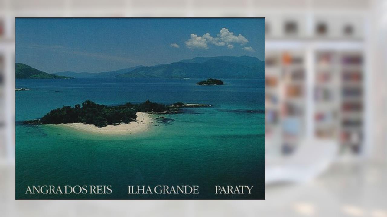 Angra Dos Reis, King's Bay: Ilha Grande, Paraty, do autor Beatriz Borges