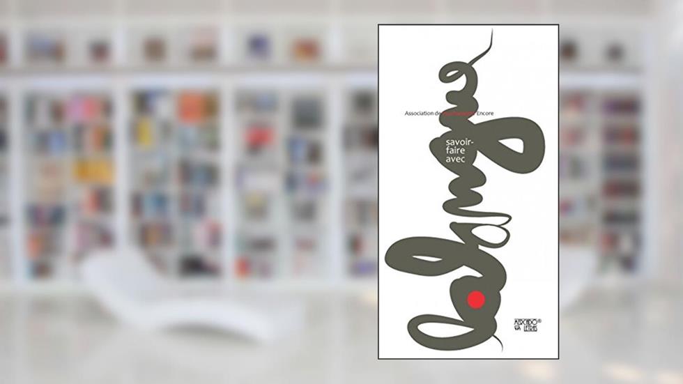 Savoir-faire Avec Lalangue, do autor Association de Psychanalyse Encore
