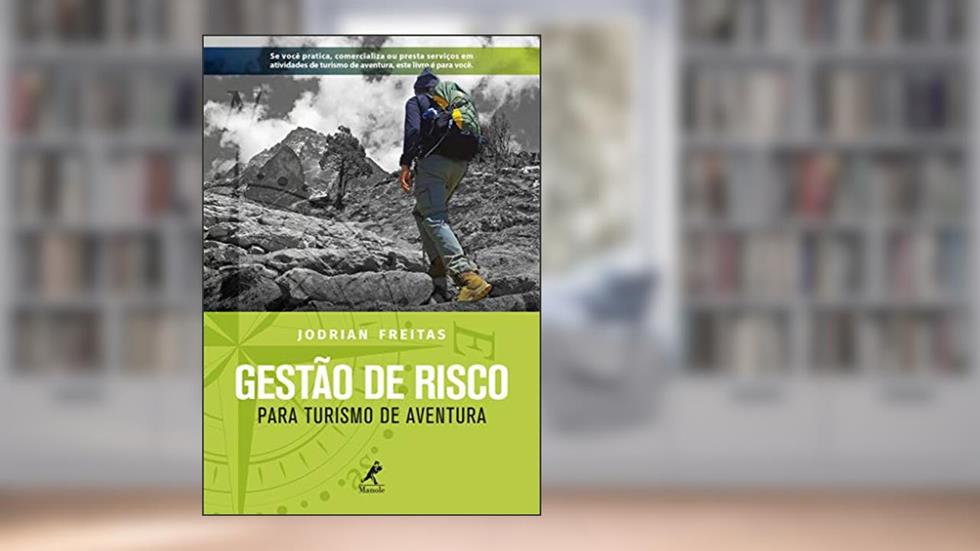 Gestão de risco: para turismo de aventura, do autor Jodrian Freitas