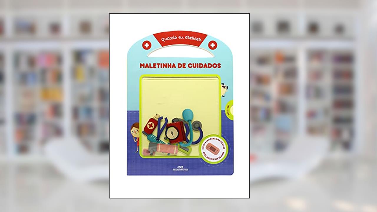 Maletinha de Cuidados: Quando eu Crescer, do autor Editora Melhoramentos