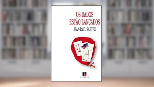 Capa de Os dados estão lançados, do autor Jean-Paul Sartre