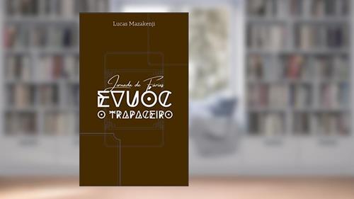 Capa de Evuóc, o Trapaceiro, do autor Lucas Mazakenji